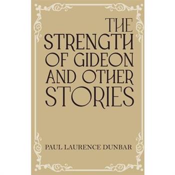 The Strength of Gideon and Other Stories