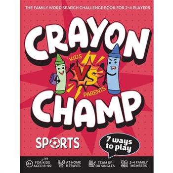 Crayon Champ Kids vs Parents Sports