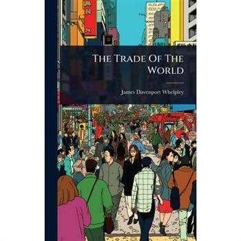 The Trade Of The World