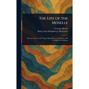 The Life of the Moselle
