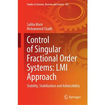 Control of Singular Fractional Order Systems: LMI Approach