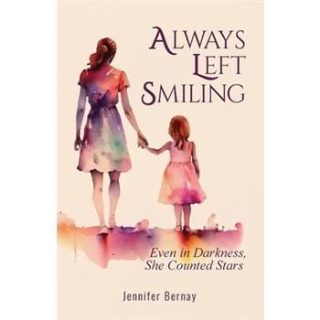 Always Left Smiling