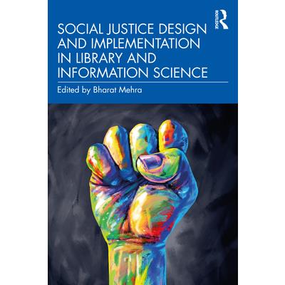Social Justice Design and Implementation in Library and Information Science