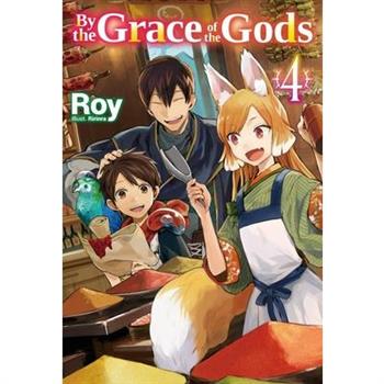 By the Grace of the Gods: Volume 4