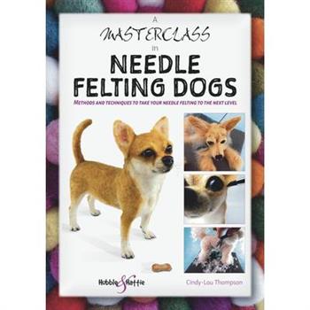 A Masterclass in Needle Felting Dogs