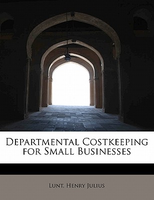 Departmental Costkeeping for Small Businesses