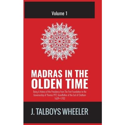 Madras in the Olden Time