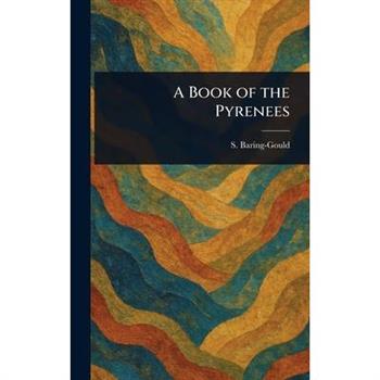 A Book of the Pyrenees
