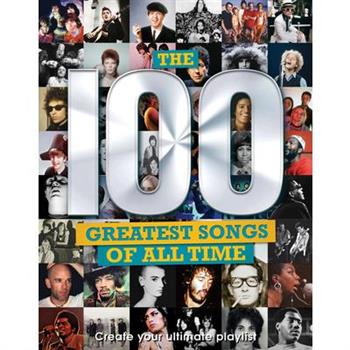 The 100 Greatest Songs of All Time