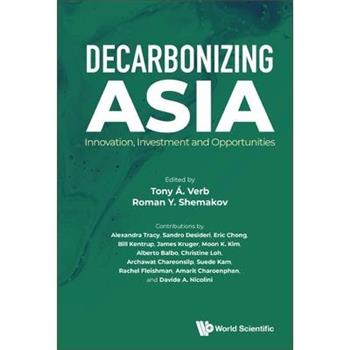 Decarbonizing Asia: Innovation, Investment and Opportunities
