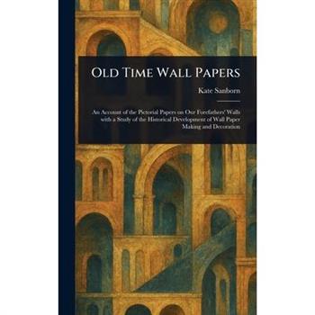 Old Time Wall Papers