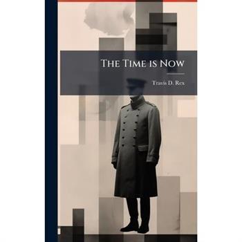 The Time is Now