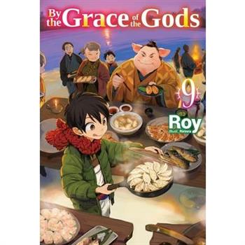 By the Grace of the Gods: Volume 9