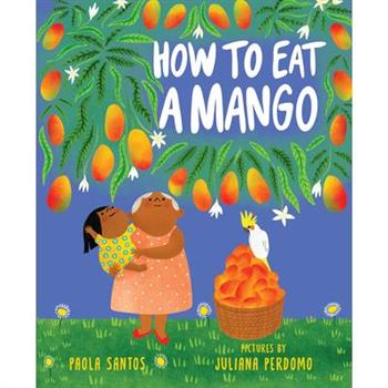 How to Eat a Mango