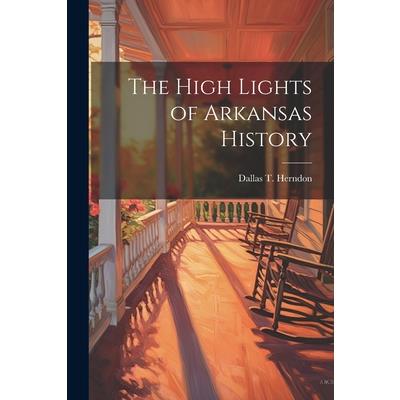 The High Lights of Arkansas History