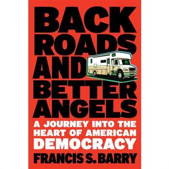 Back Roads and Better Angels