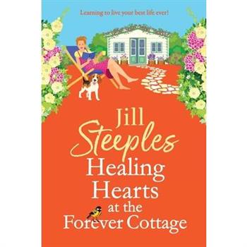 Healing Hearts at the Forever Cottage