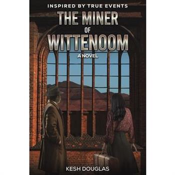The Miner of Wittenoom
