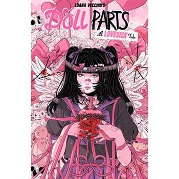 Doll Parts: A Lovesick Tale