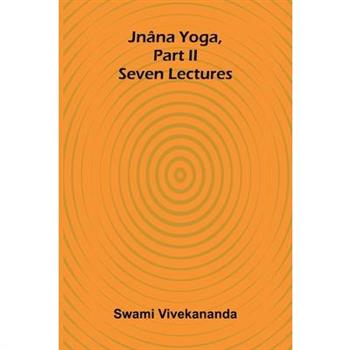 Jn璽na Yoga, Part Ii