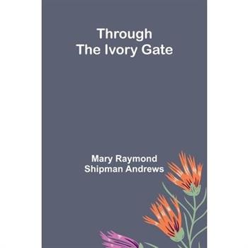 Through The Ivory Gate
