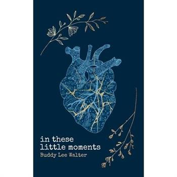 In These Little Moments
