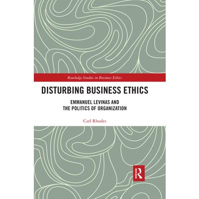 Disturbing Business Ethics