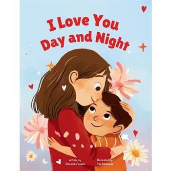 I Love You Day and Night