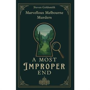 A Most Improper End