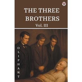 The Three Brothers Vol. III