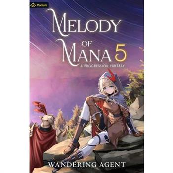 Melody of Mana 5