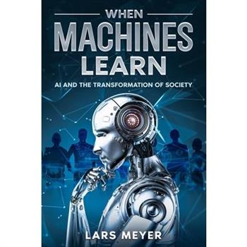 When Machines Learn