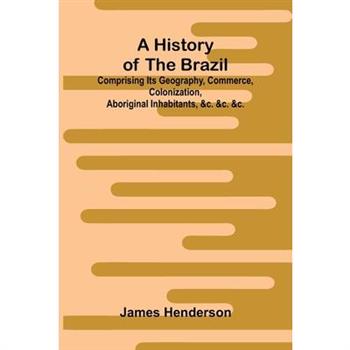 A history of the Brazil
