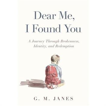 Dear Me, I Found You