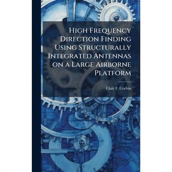 High Frequency Direction Finding Using Structurally Integrated Antennas on a Large Airborne Platform