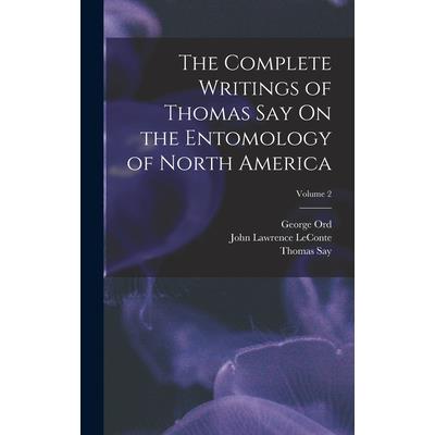 The Complete Writings of Thomas Say On the Entomology of North America; Volume 2