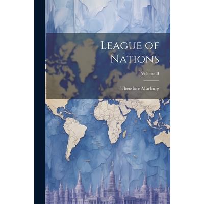 League of Nations; Volume II