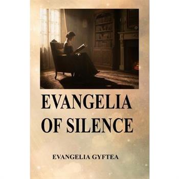 Evangelia of Silence