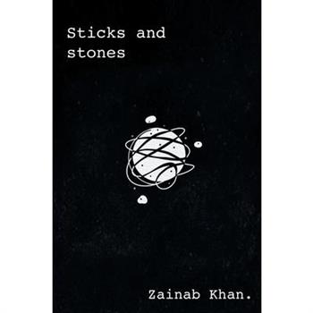 Sticks and Stones