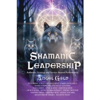 Shamanic Leadership