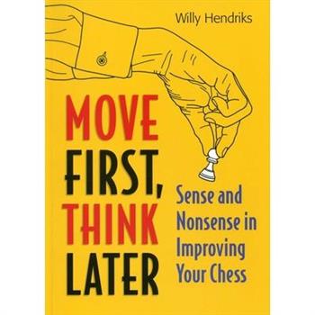 Move First, Think Later