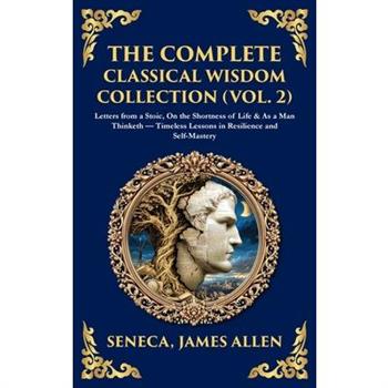 The Complete Classical Wisdom Collection (Vol. 2)