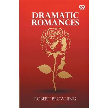 Dramatic Romances