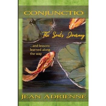 Conjunctio The Soul's Journey...and lessons learned along the way
