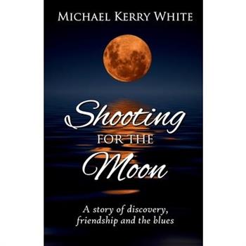 Shooting for the Moon