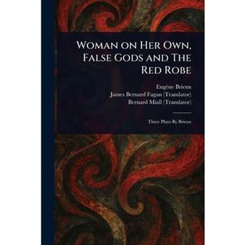 Woman on Her Own, False Gods and The Red Robe