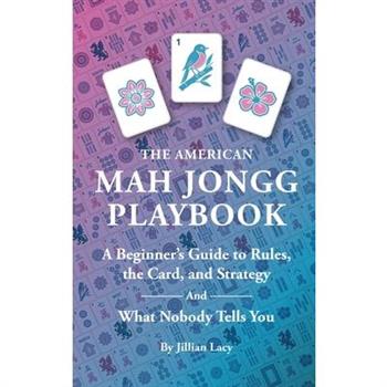 The American Mah Jongg Playbook