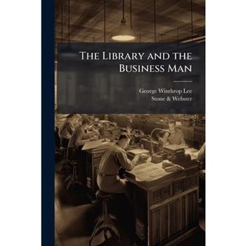 The Library and the Business Man