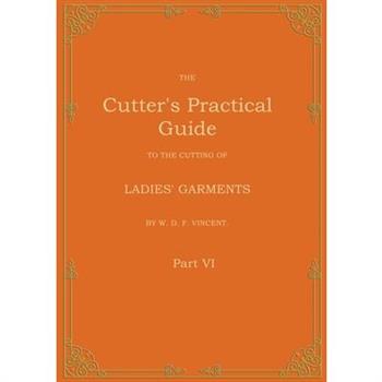 The Cutter’s Practical Guide, Part 6