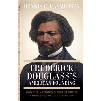 Frederick Douglass's American Founding